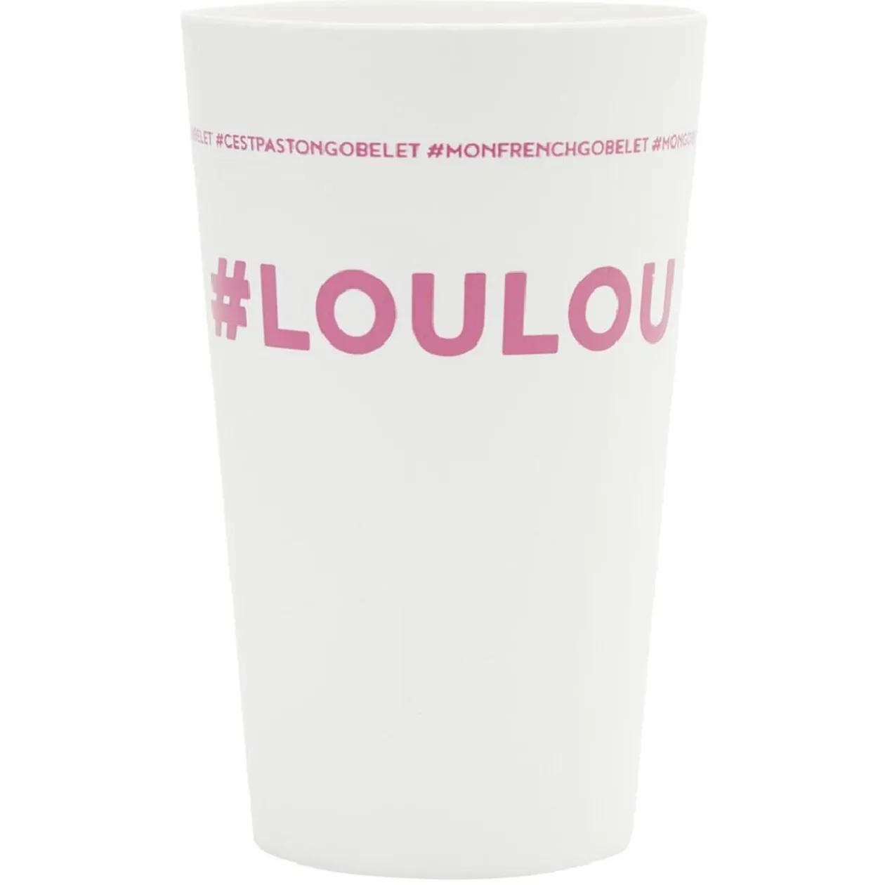 Gobelet plastique inscription #LOULOU 33cl